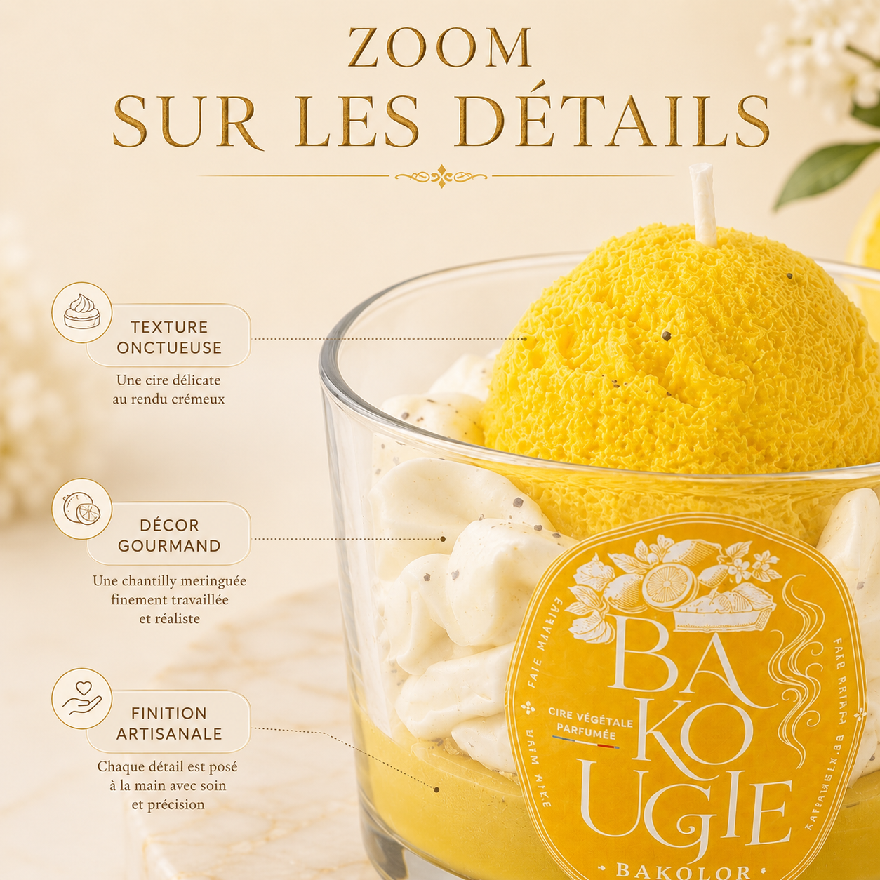 Détails et finition artisanale de la bougie parfumée citron meringué « Bakolor »