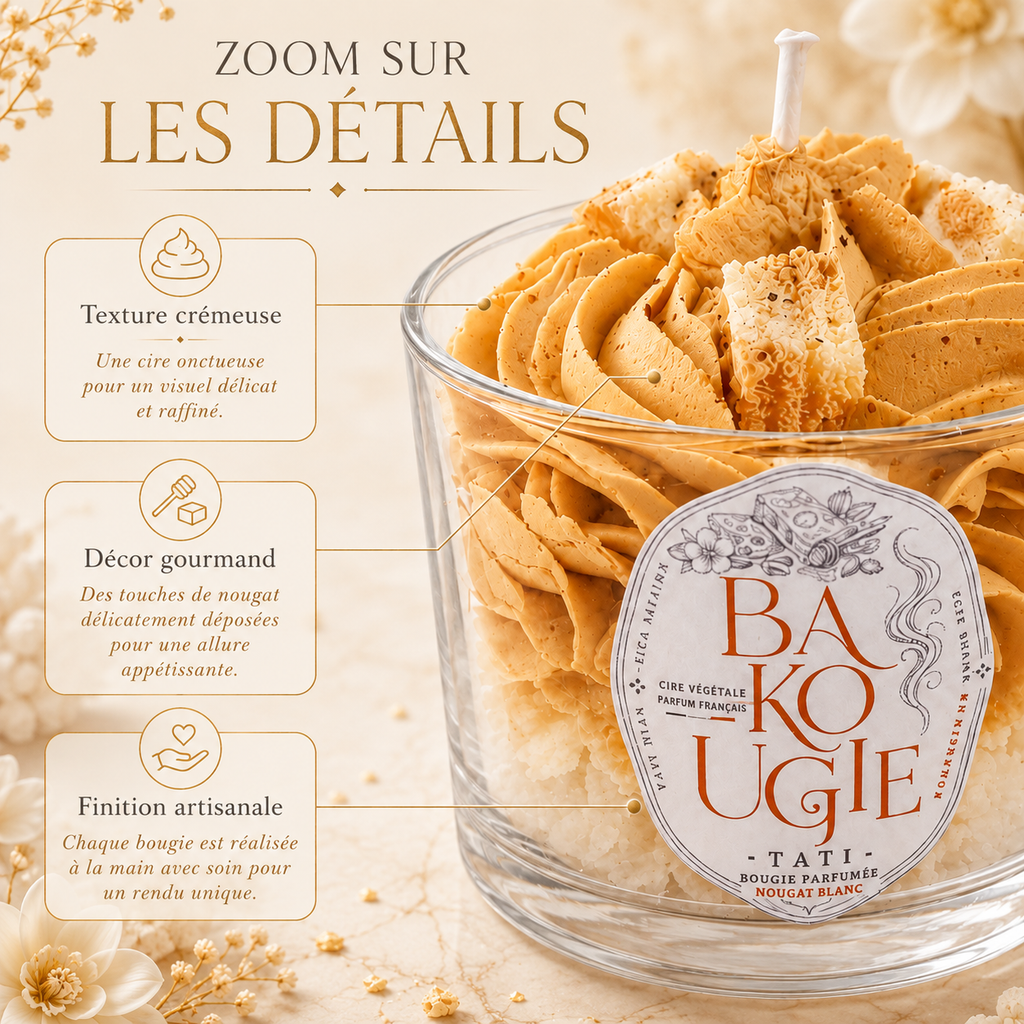 Détails et finition artisanale de la bougie parfumée nougat blanc « Tati »